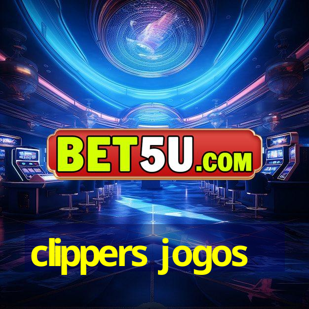 clippers jogos