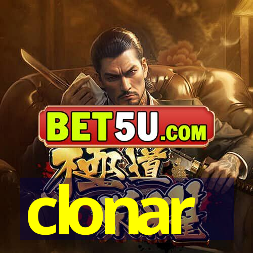 clonar