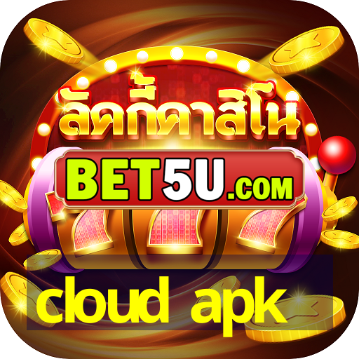 cloud apk