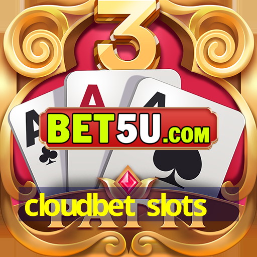 cloudbet slots