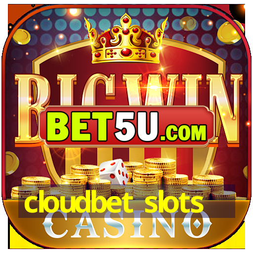 cloudbet slots