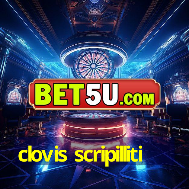 clovis scripilliti