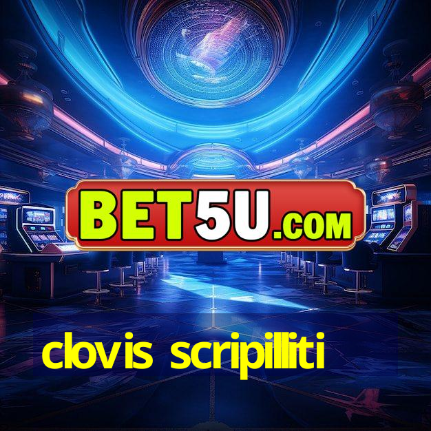 clovis scripilliti