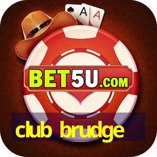 club brudge