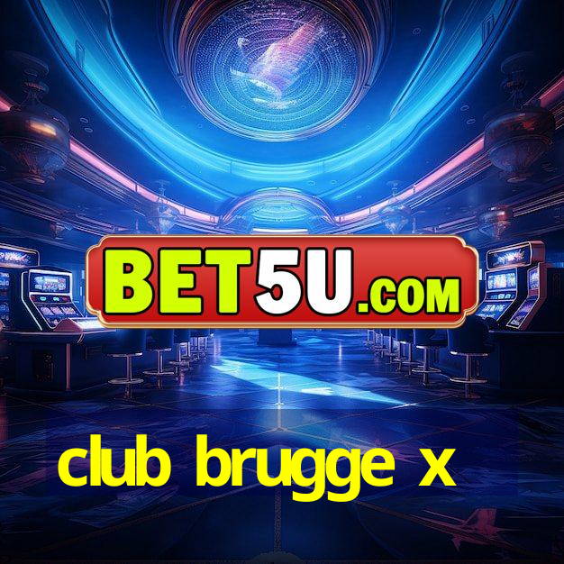 club brugge x