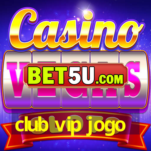 club vip jogo