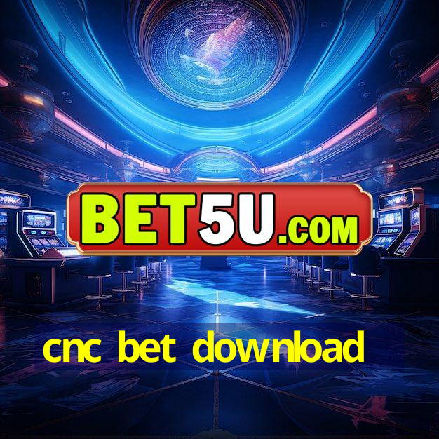 cnc bet download