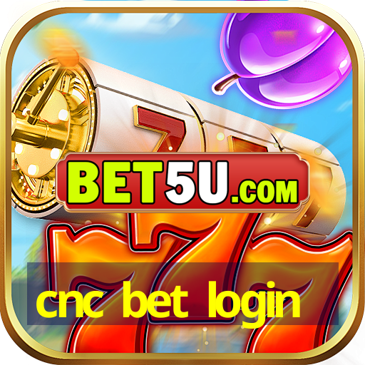 cnc bet login