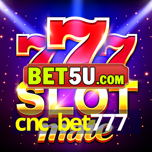 cnc bet777