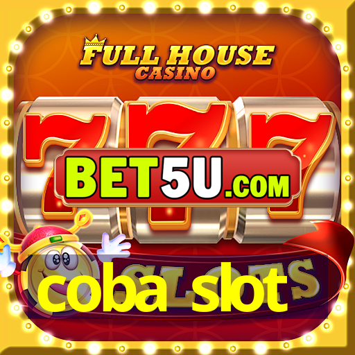 coba slot