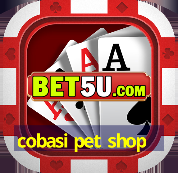 cobasi pet shop