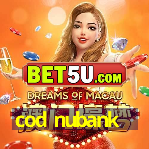 cod nubank