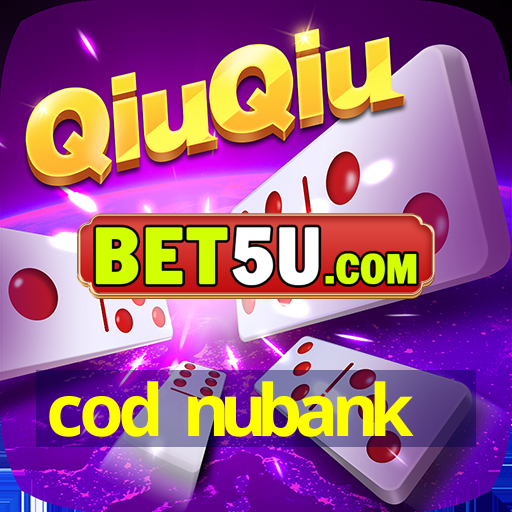 cod nubank