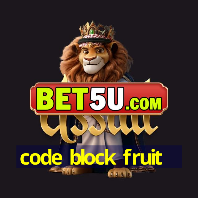 code block fruit