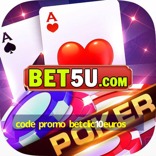 code promo betclic10euros