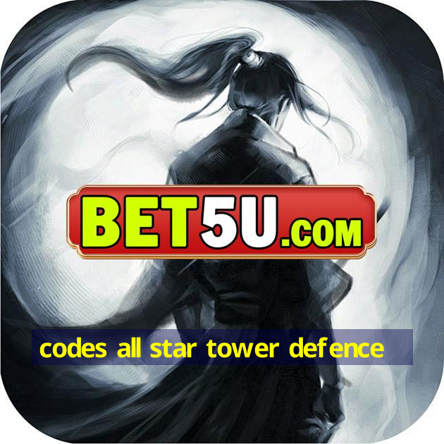 codes all star tower defence