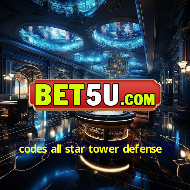 codes all star tower defense