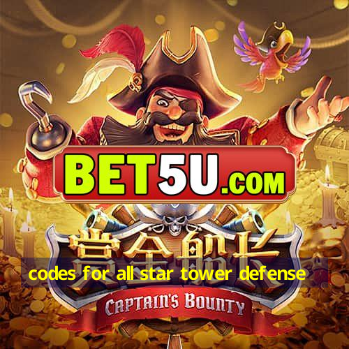 codes for all star tower defense