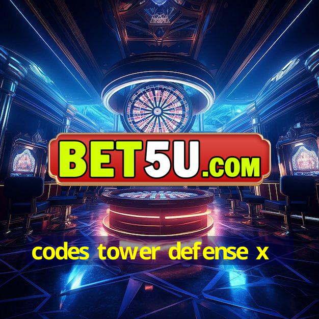 codes tower defense x