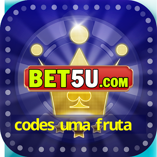 codes uma fruta