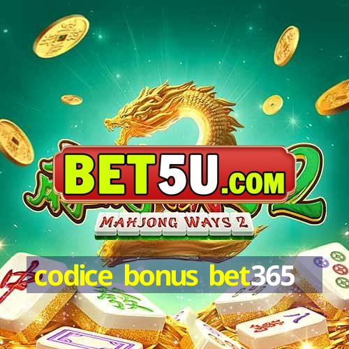 codice bonus bet365