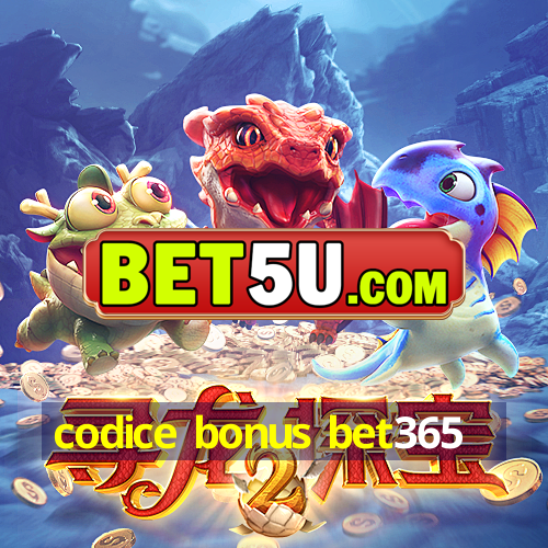 codice bonus bet365