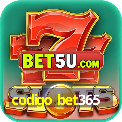 codigo bet365