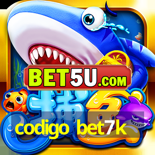 codigo bet7k