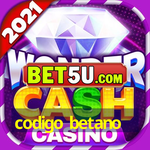 codigo betano