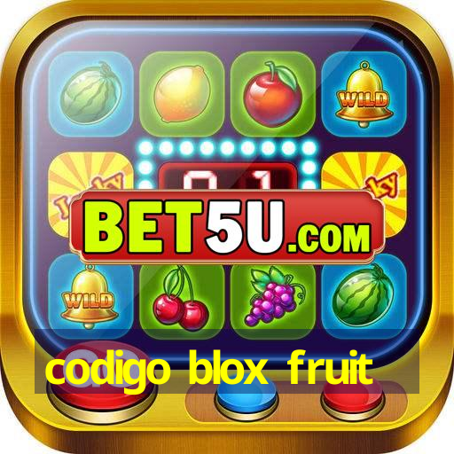 codigo blox fruit