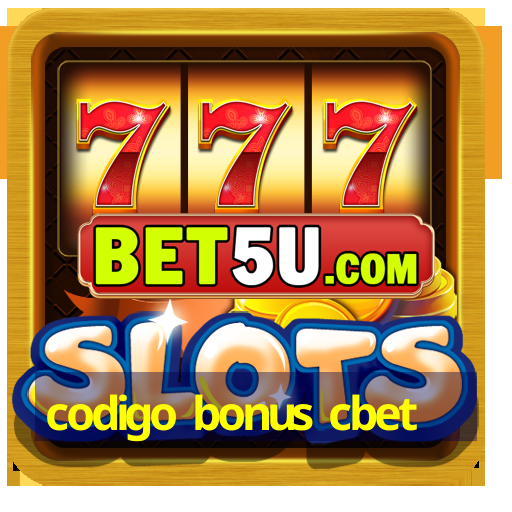 codigo bonus cbet