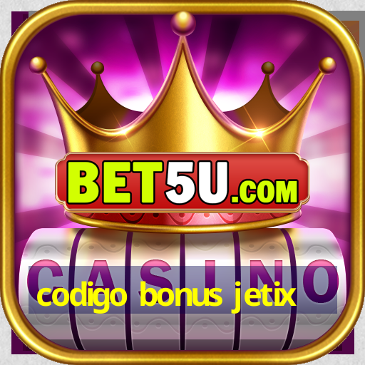 codigo bonus jetix