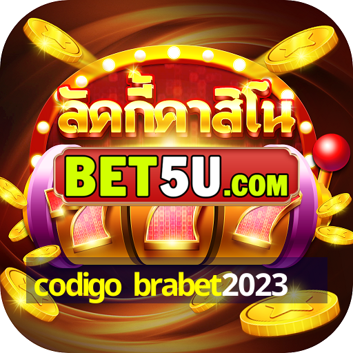 codigo brabet2023