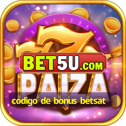 codigo de bonus betsat