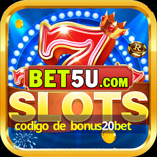 codigo de bonus20bet