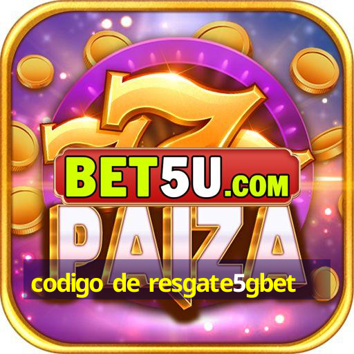 codigo de resgate5gbet