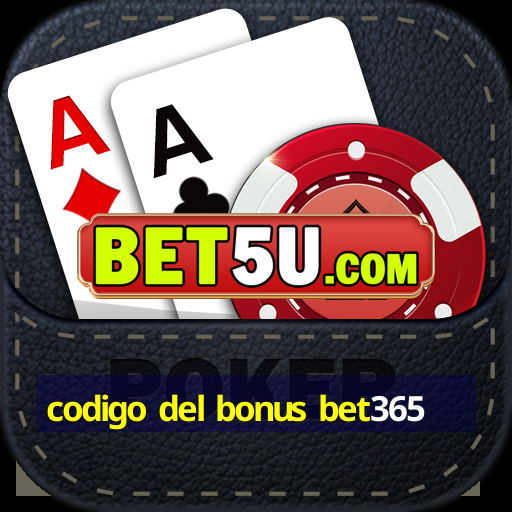 codigo del bonus bet365