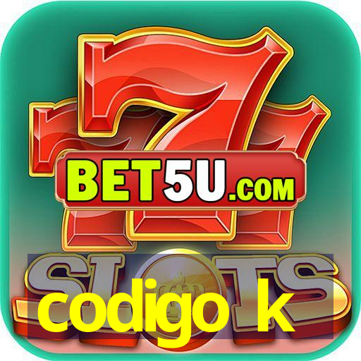 codigo k