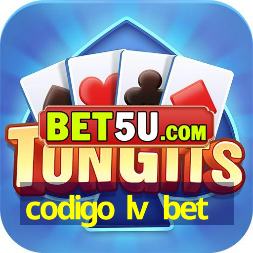 codigo lv bet