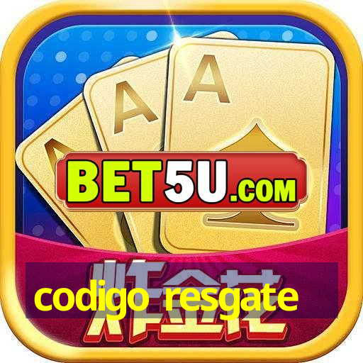 codigo resgate