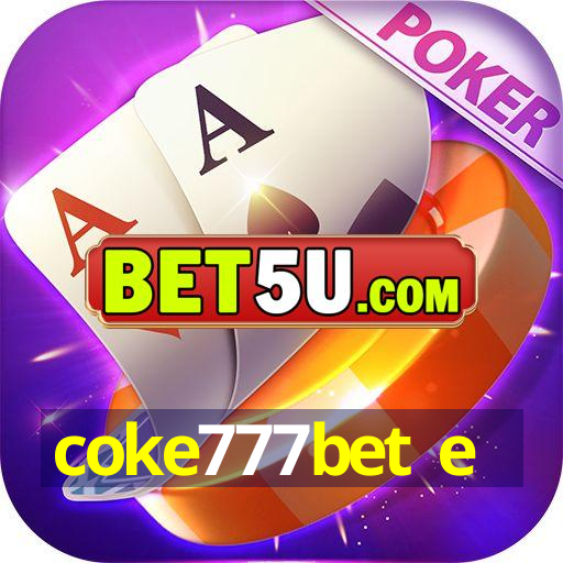 coke777bet e