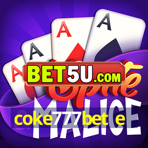 coke777bet e