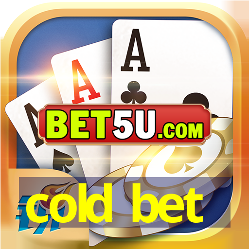 cold bet