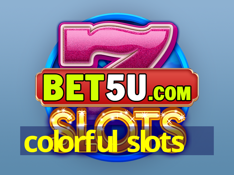 colorful slots