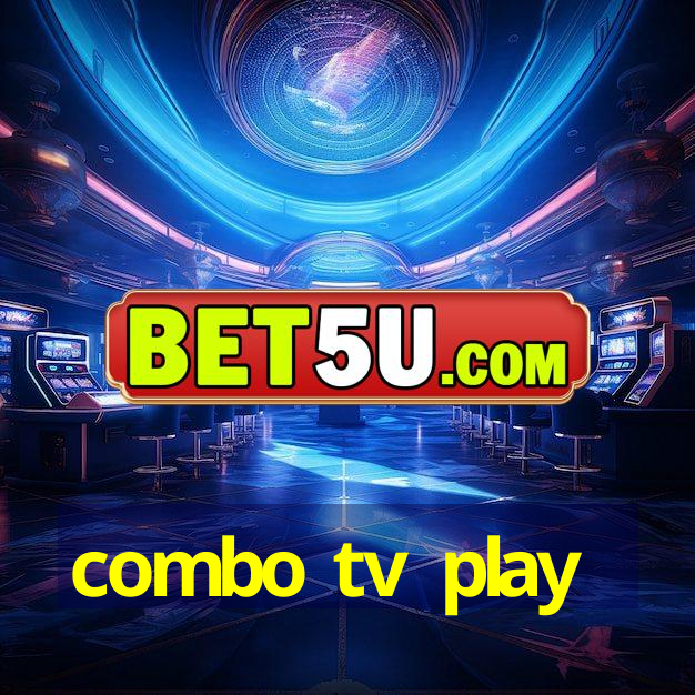 combo tv play