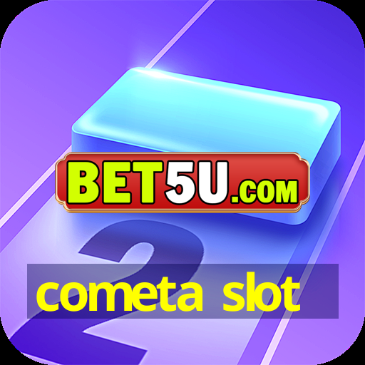 cometa slot