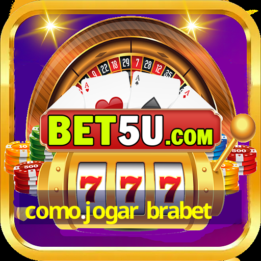 como.jogar brabet