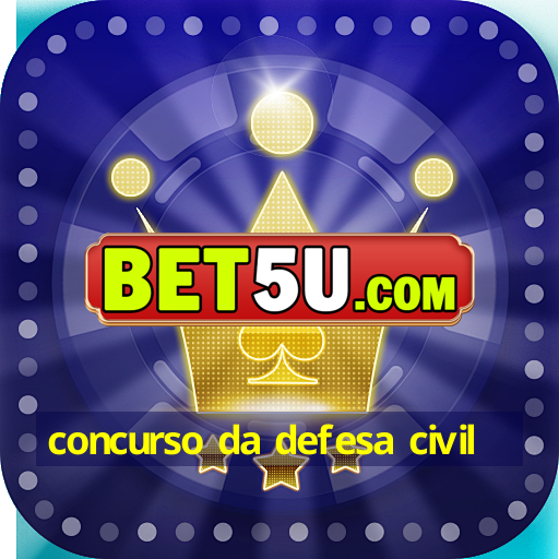 concurso da defesa civil