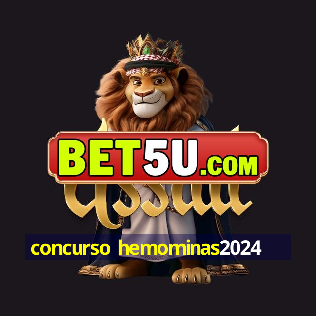 concurso hemominas2024