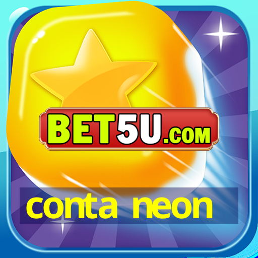 conta neon